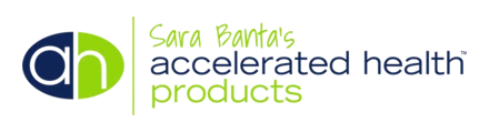 Sara Banta's Accelerated Health Products